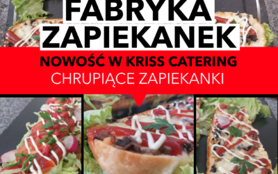 Fabryka Zapiekanek – Nowość w Kriss Catering
