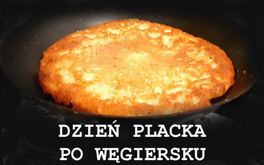 Dzień Placka po węgiersku